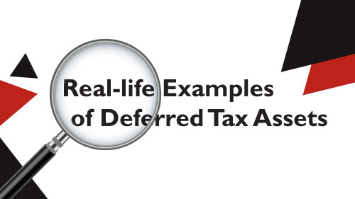 Real-life examples of deferred tax assets