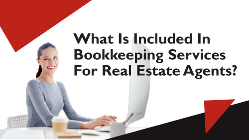 What is included in bookkeeping services for real estate agents