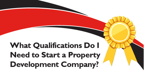 What Qualifications Do I Need to Start a Property Development Company banner
