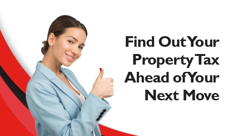 Find Out Your Property Tax Ahead of Your Next Move Banner