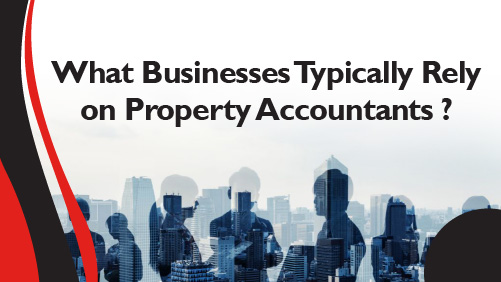 What Businesses Typically Rely on Property Accountants banner
