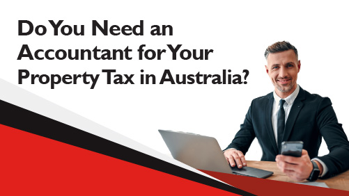 Do you need an accountant for property taxation in australia banner