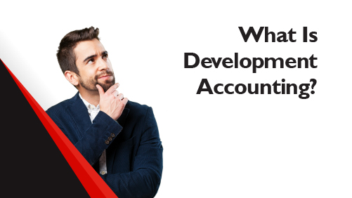 What Is Development Accounting