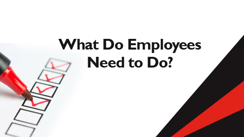 What Do Employees Need to Do