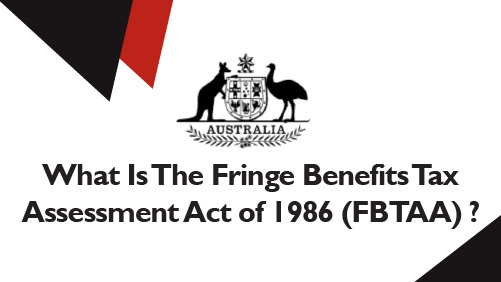 What Is The Fringe Benefits Tax Assessment Act of 1986