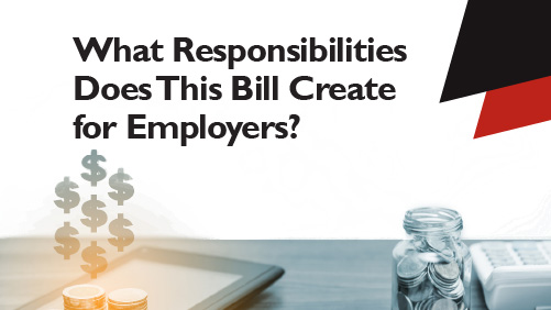 What Responsibilities Does This Bill Create for Employers