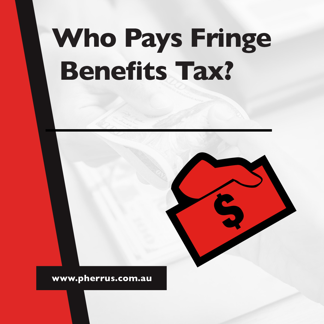 Who Pays Fringe Benefits Tax