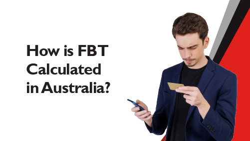 How is FBT calculated in Australia