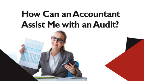 How Can an Accountant Assist Me With an Audit