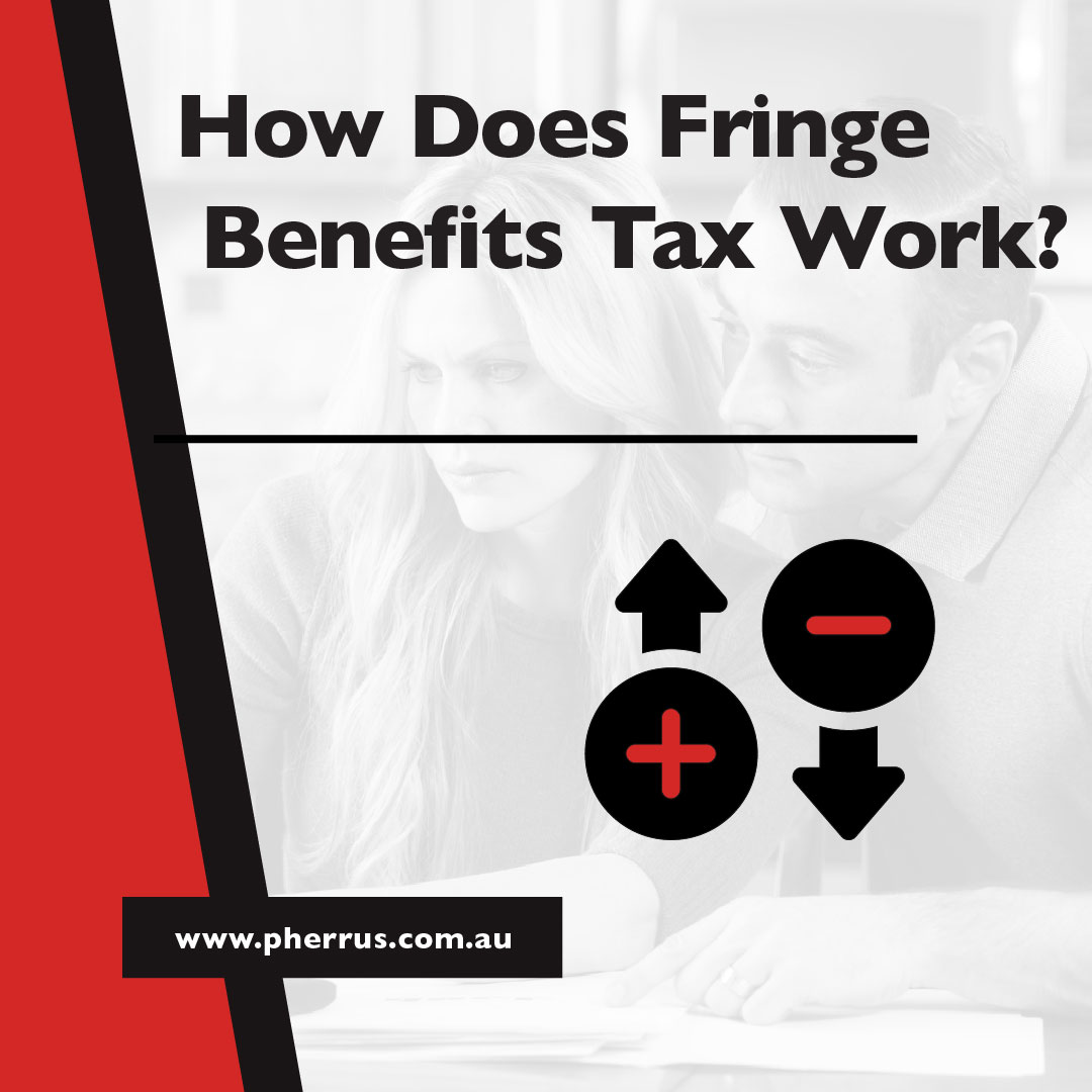 How Does Fringe Benefits Tax Work