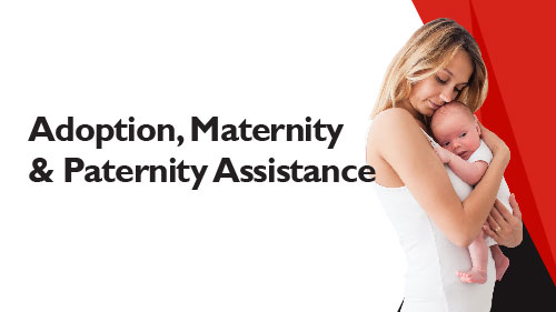Adoption, Maternity & Paternity Assistance