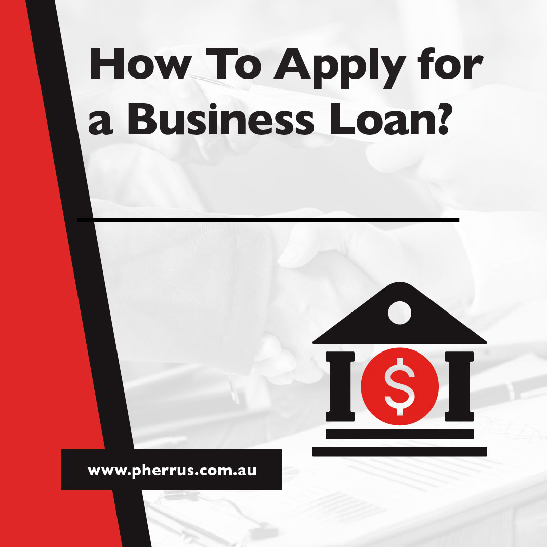 How To Apply for a Business Loan
