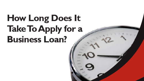 How Long Does It Take To Apply for a Business Loan