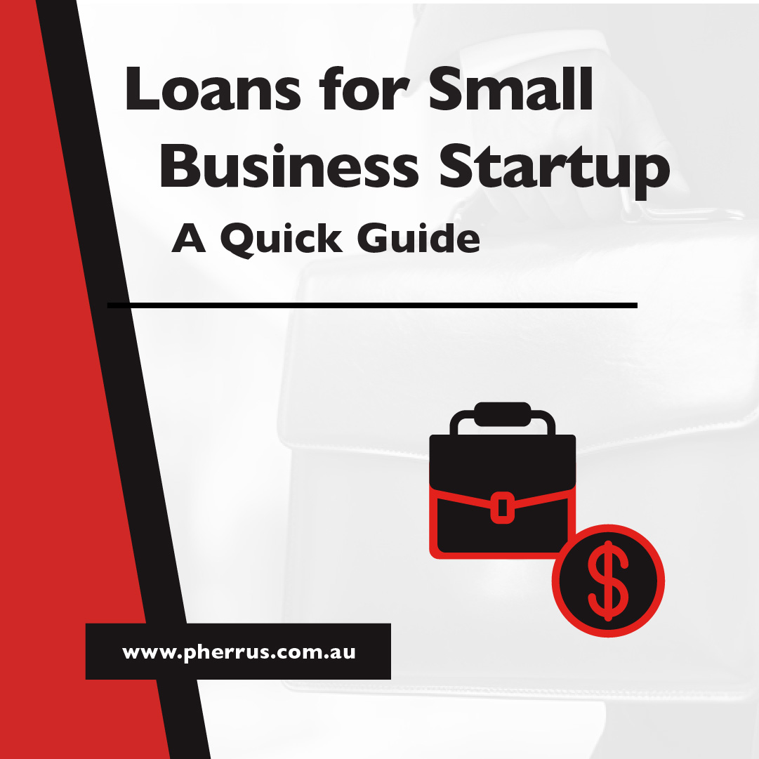 Loans for Small Business Startups - A Quick Guide