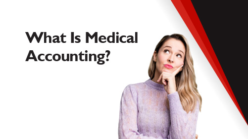 What Is Medical Accounting