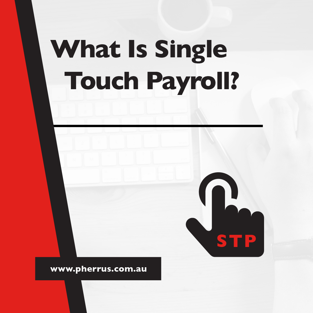 What Is Single Touch Payroll