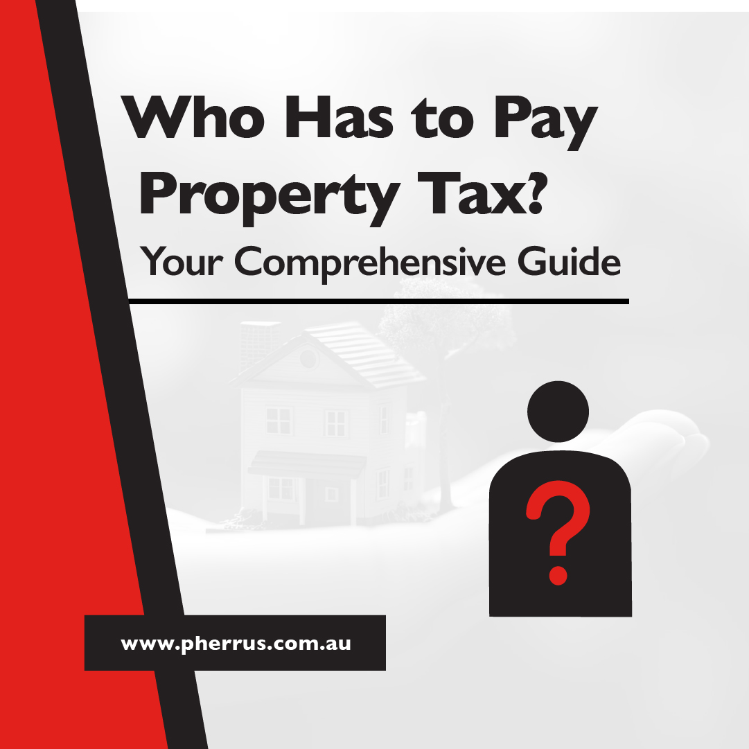 Who Has to Pay Property Tax
