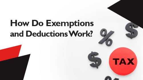 How Do Exemptions and Deductions Work