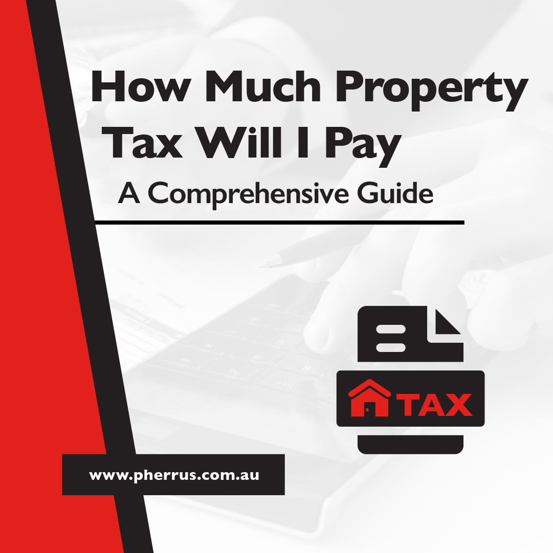 How Much Property Tax Will I Pay in Australia