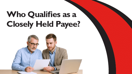Who-Qualifies-as-a-Closely-Held-Payee