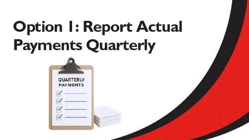 Option-1-Report-Actual-Payments-Quarterly
