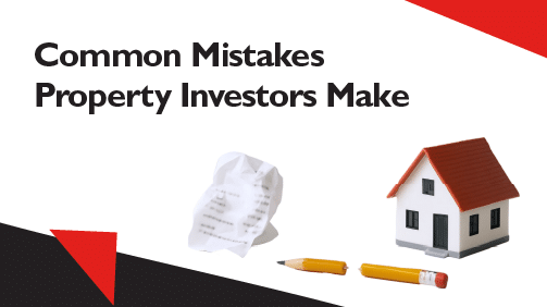 Common-Mistakes-Property-Investors-Make