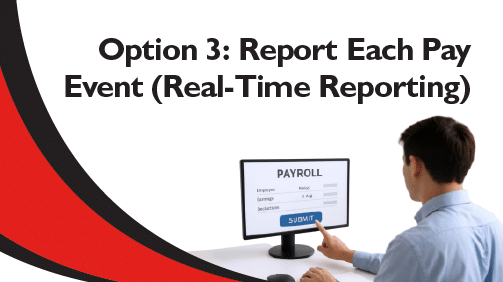 Option-3-Report-Each-Pay-Event-Real-Time-Reporting