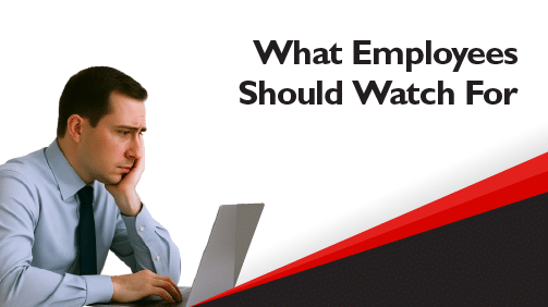 What-Employees-Should-Watch-For