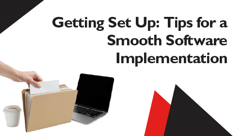Getting-Set-Up-Tips-for-a-Smooth-Software-Implementation