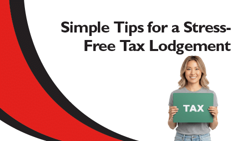 Simple-Tips-for-a-Stress-Free-Tax-Lodgement