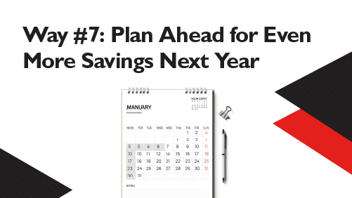 Way-7-Plan-Ahead-for-Even-More-Savings-Next-Year