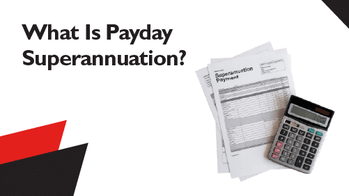 What-Is-Payday-Superannuation