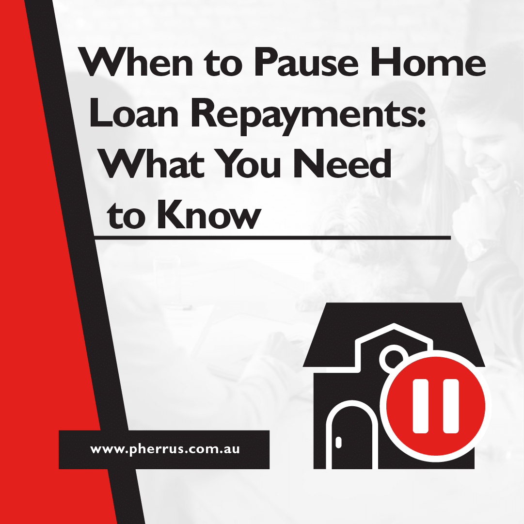 Guide on when to pause home loan repayments for financial relief